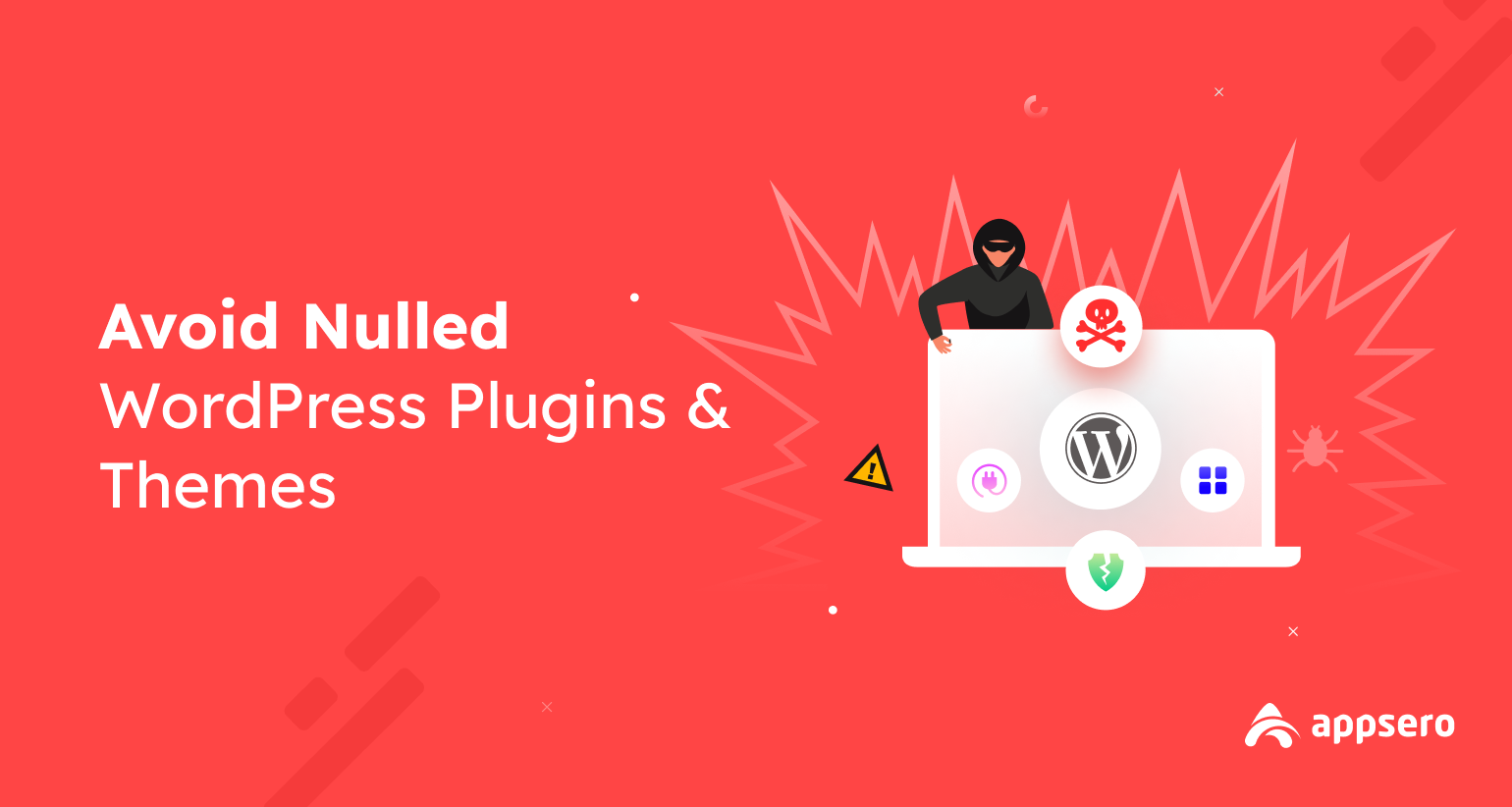 Why You Should Avoid Nulled WordPress Plugins & Themes - 9 Valid Reasons 1