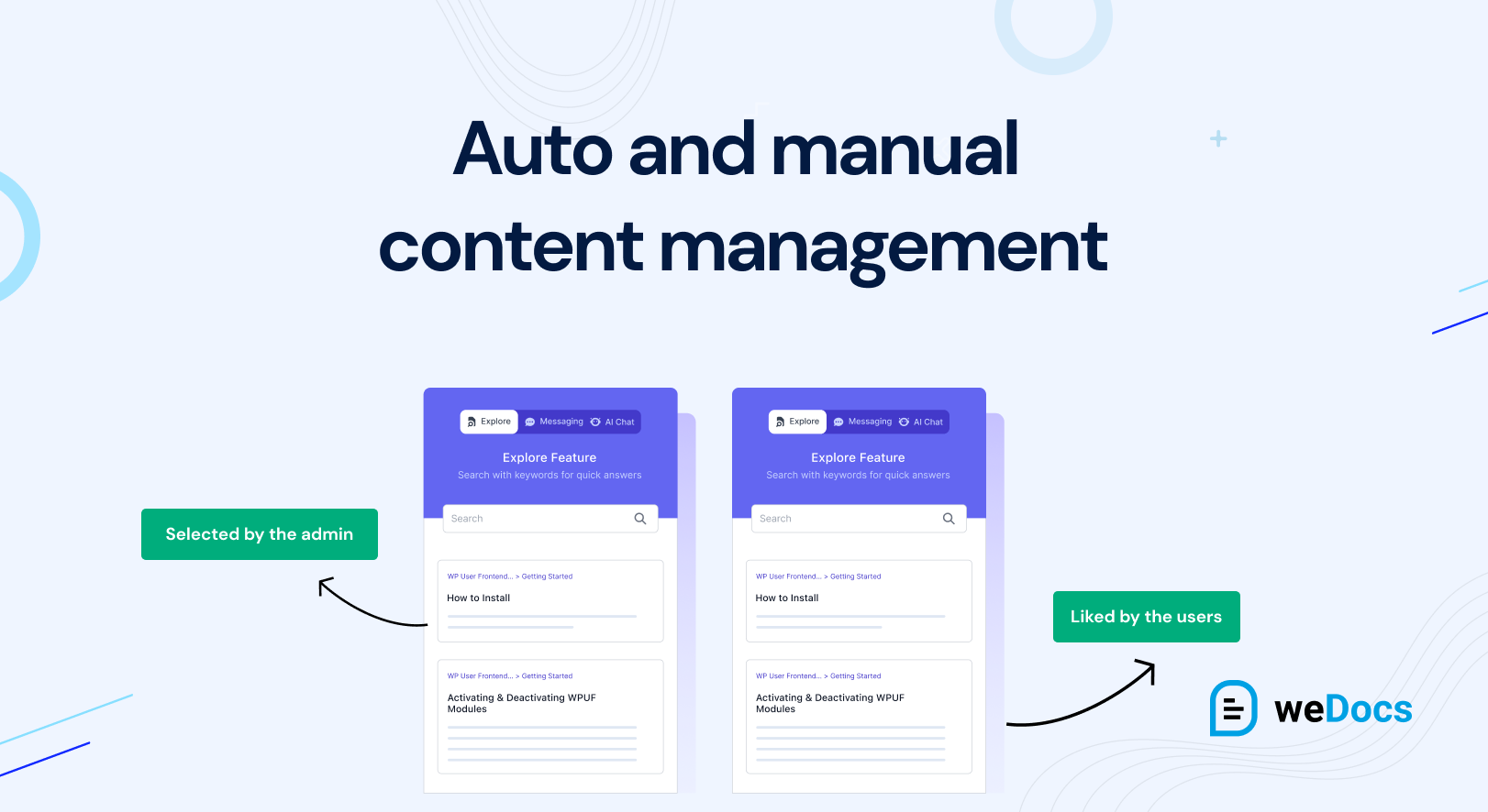 Auto and manual content management feature