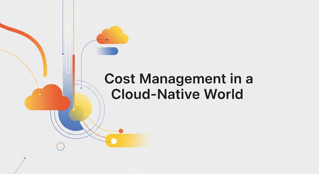 Cost-Management-in-a-Cloud-Native-World