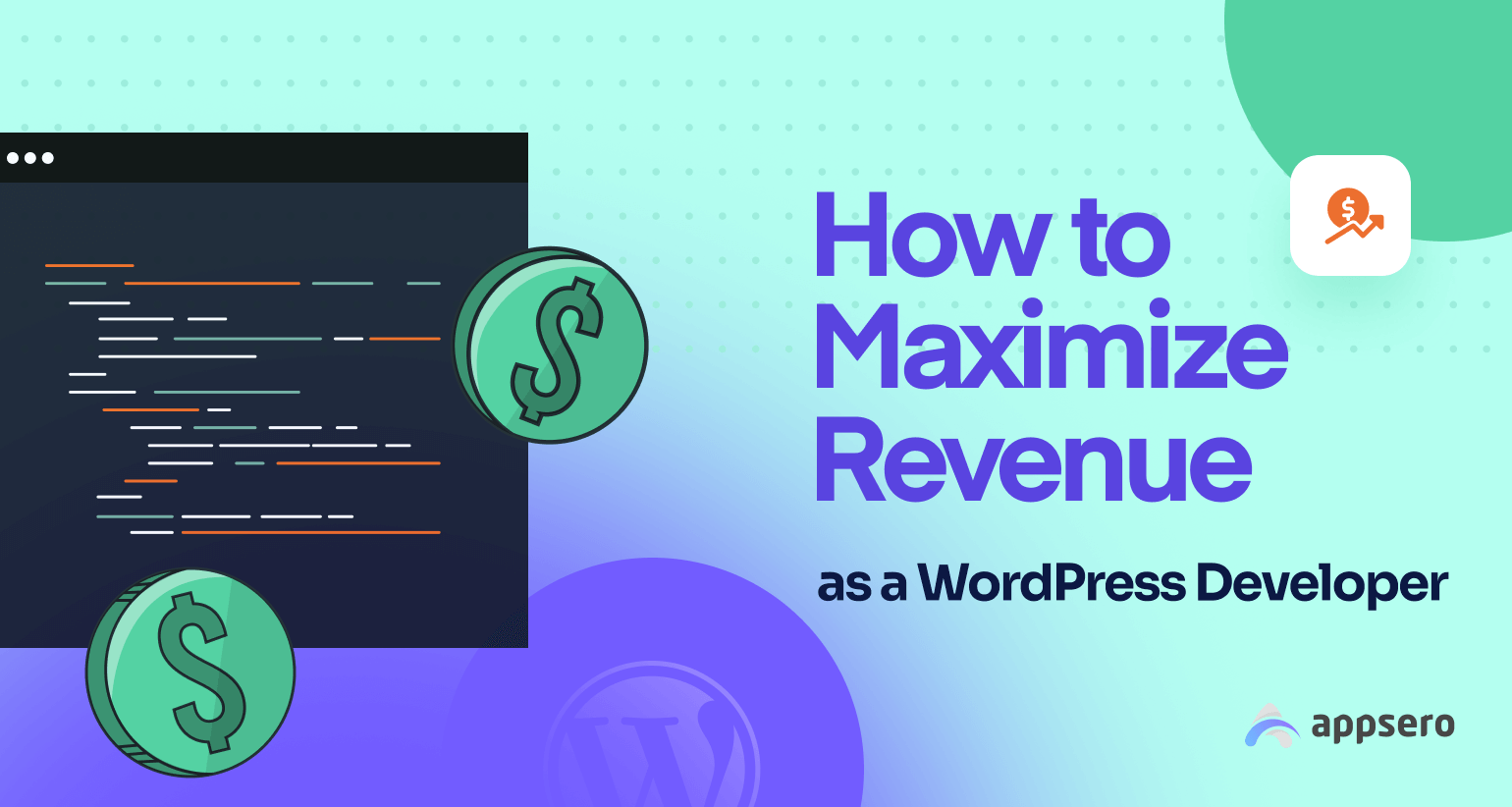 How to Maximize Revenue as a WordPress Developer